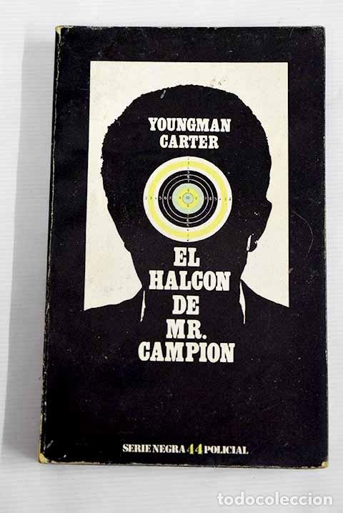 Libros: El halc&oacute;n de Mr. Campion.- Carter, Youngman - Foto 1