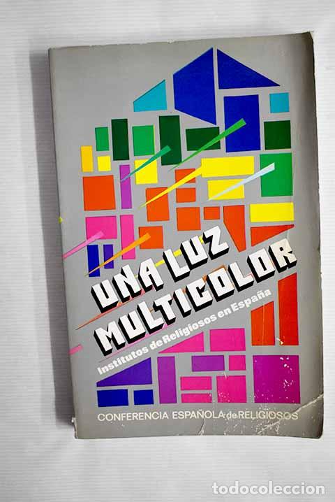 Libros: Una luz multicolor: institutos de religiosos en Espa&ntilde;a - Foto 1