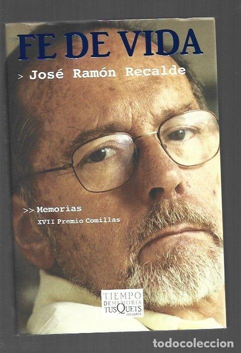 Libros: FE DE VIDA. MEMORIAS - RECALDE, JOSE RAMON - Foto 1