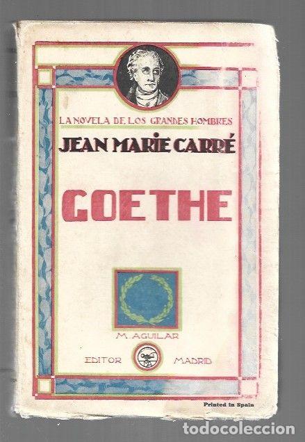 Libros: GOETHE - CARRE, JEAN MARIE - Foto 1
