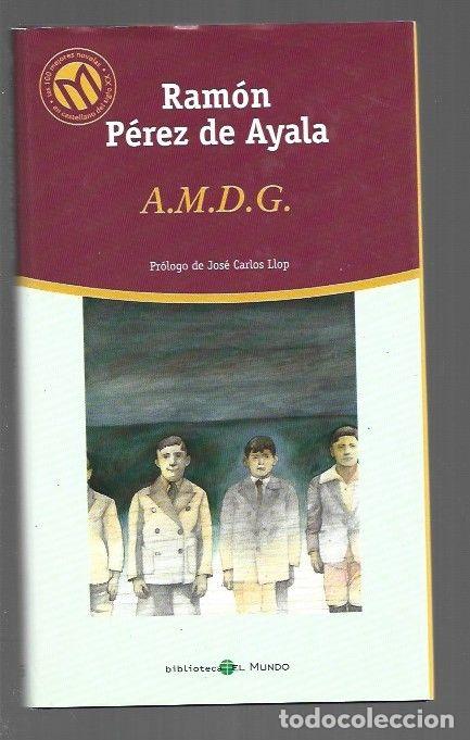 Libros: A.M.D.G. (AMDG) - PEREZ DE AYALA, RAMON - Foto 1