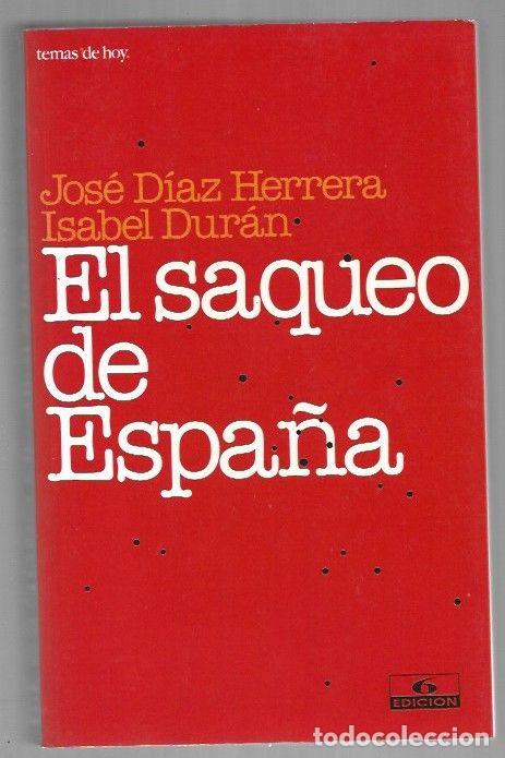 Libros: SAQUEO DE ESPA&Ntilde;A - EL - DIAZ HERRERA, JOSE E ISABEL DURAN - Foto 1