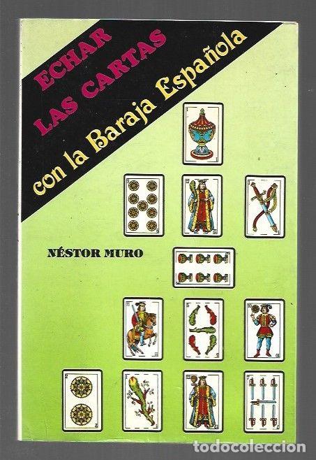 Libros: ECHAR LAS CARTAS CON LA BARAJA ESPA&Ntilde;OLA - MURO, NESTOR - Foto 1