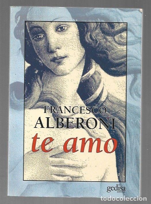 Libros: TE AMO - ALBERONI, FRANCESCO - Foto 1