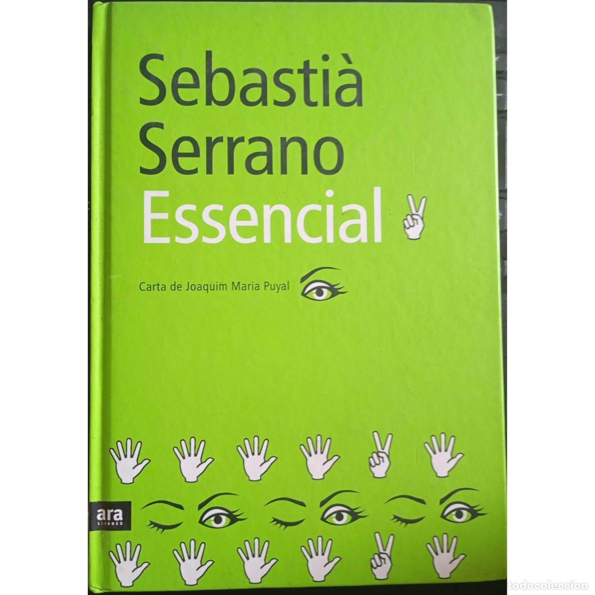 Libros: ESSENCIAL - SEBASTI&Agrave; SERRANO (CATAL&Agrave;) - Foto 1