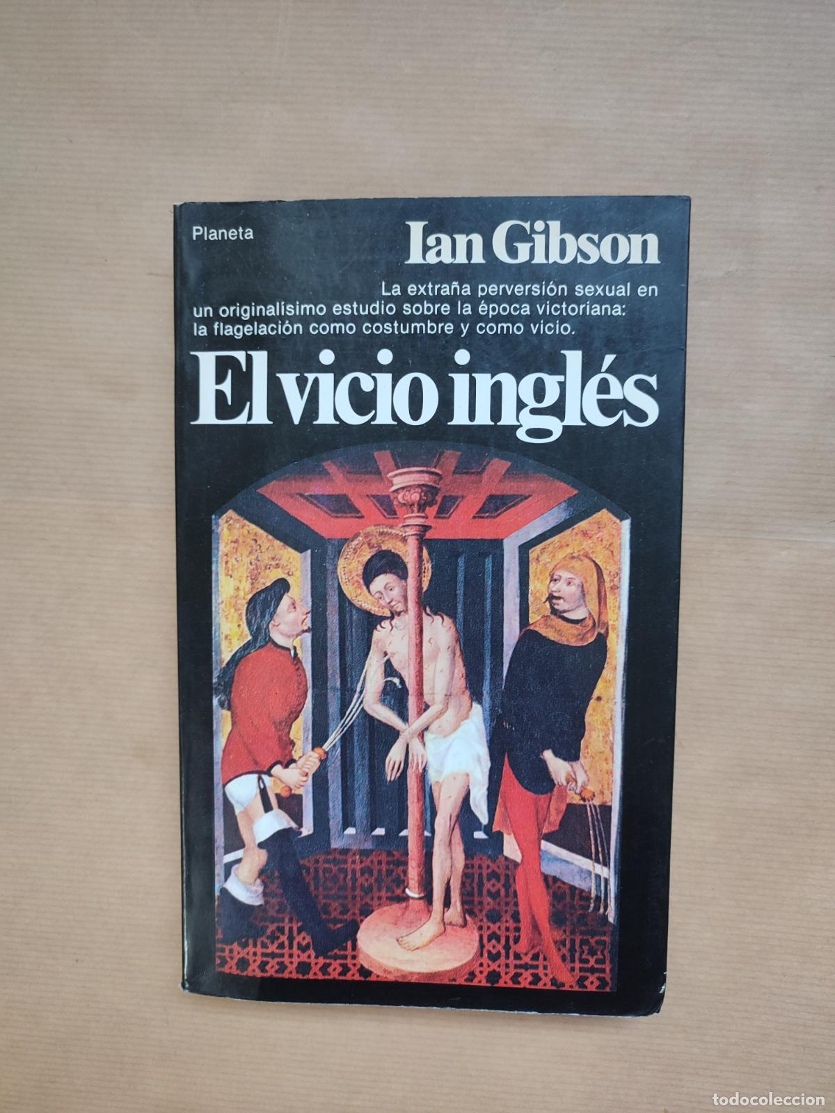 Libros: El vicio ingl&eacute;s - Ian Gibson. - Foto 1