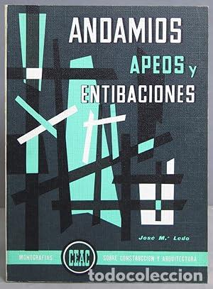 Libros: ANDAMIOS APEOS Y ENTIBACIONES - Ledo,Jos&eacute; M&ordf;. - Foto 1