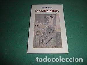 Libros: LA CORBATA ROJA - Girona,Julio - Foto 1