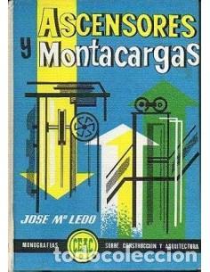 Libros: ASCENSORES Y MONTACARGAS - Ledo,Jos&eacute; M&ordf;. - Foto 1
