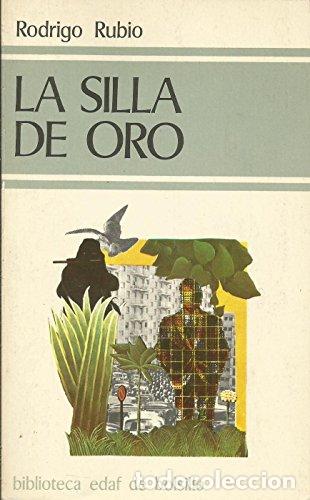 Libros: LA SILLA DE ORO - Rubio,Rodrigo - Foto 1