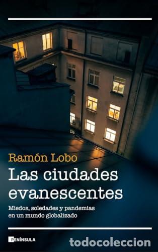 Libros: LAS CIUDADES EVANESCENTES - Lobo,Ram&oacute;n - Foto 1