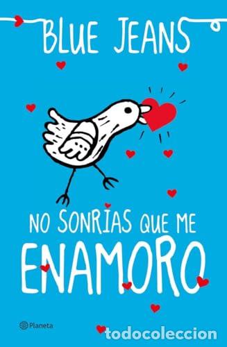 Libros: NO SONR&Iacute;AS QUE ME ENAMORO - Blue Jeans - Foto 1