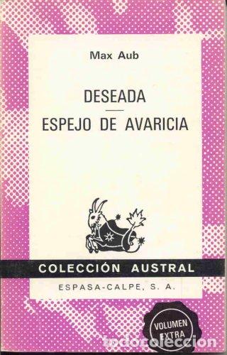 Libros: DESEADA/ESPEJO DE AVAR&Iacute;CIA - Aub,Max - Foto 1