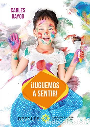 Libros: JUGUEMOS A SENTIR - Bayod,Carles - Foto 1