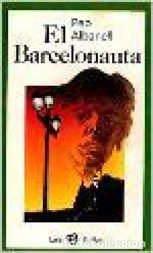 Libros: EL BARCELONAUTA - Albanell,Pep - Foto 1