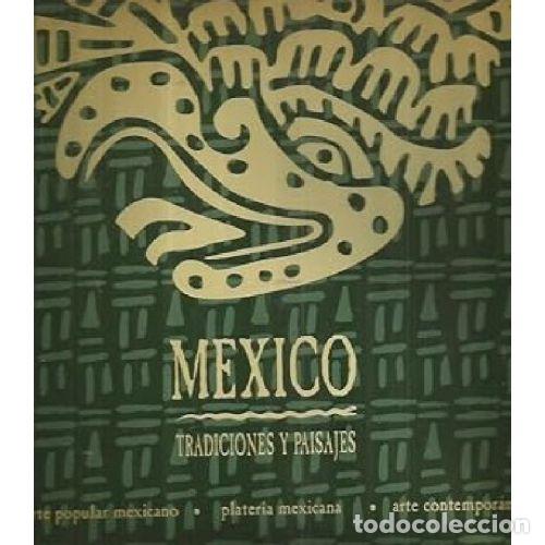 Livros em segunda m&atilde;o: MEXICO. TRADICIONES Y PAISAJES - VARIOS AUTORES