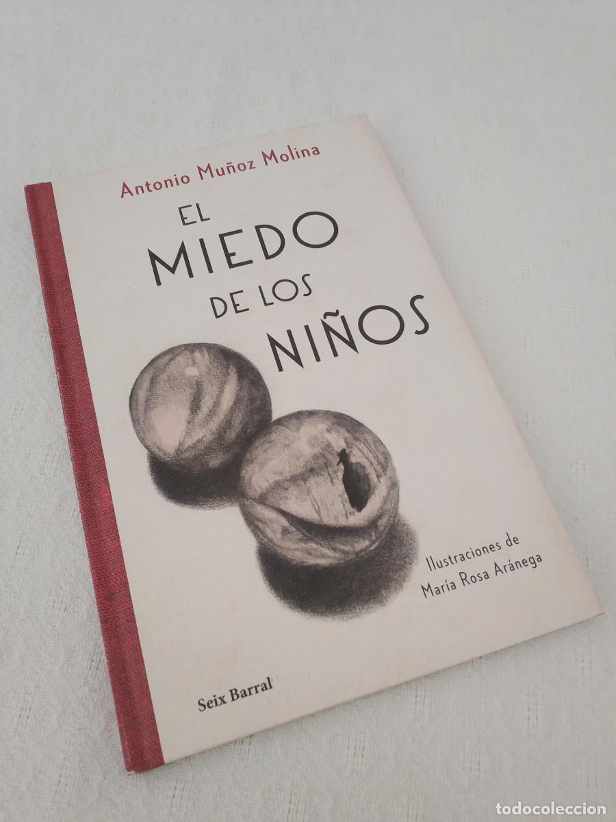 Libros: ANTONIO MU&Ntilde;OZ MOLINA EL MIEDO DE LOS NI&Ntilde;OS - Foto 1
