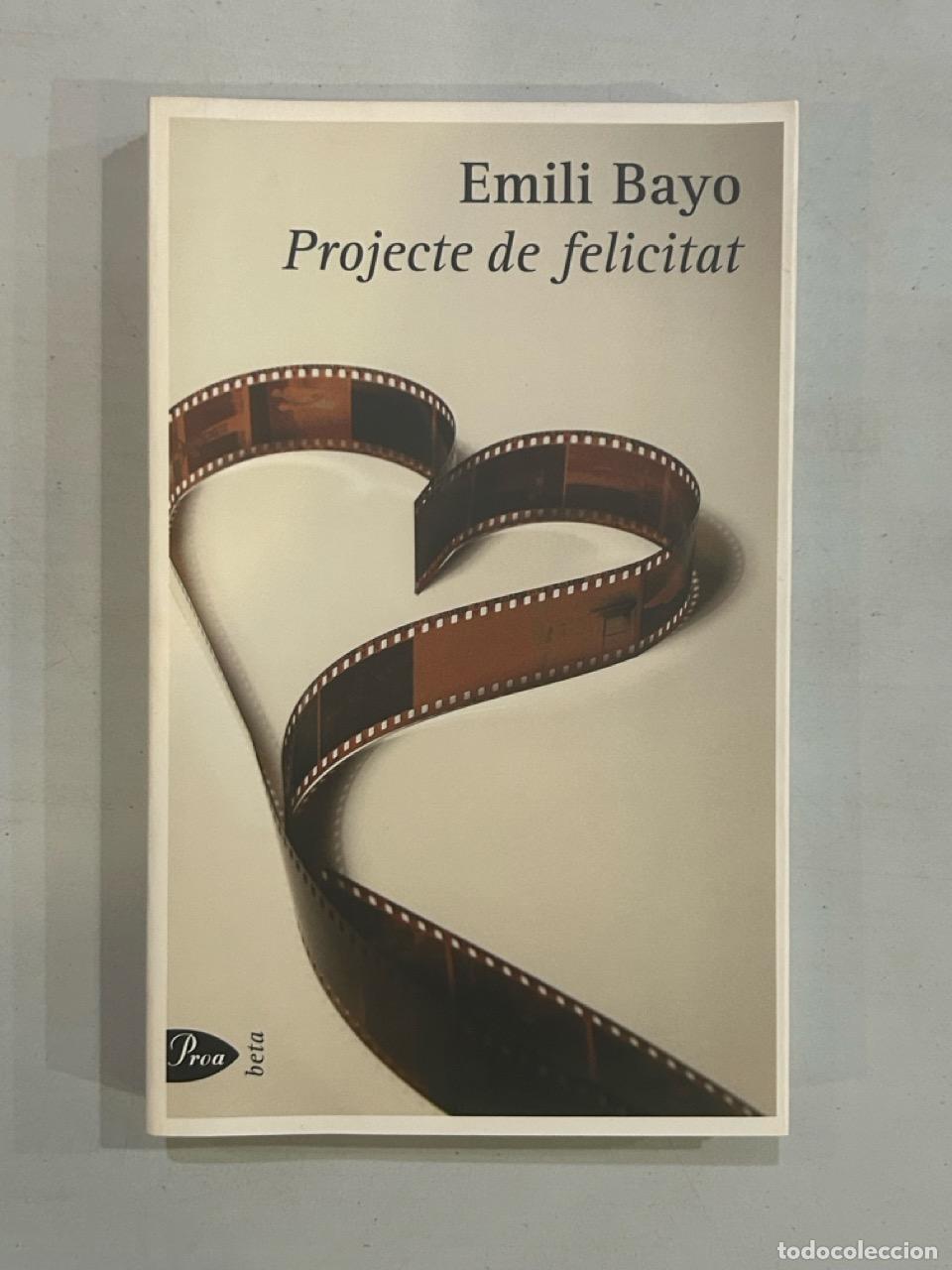 Libros: Emili Bayo - Projecte de felicitat - Foto 1