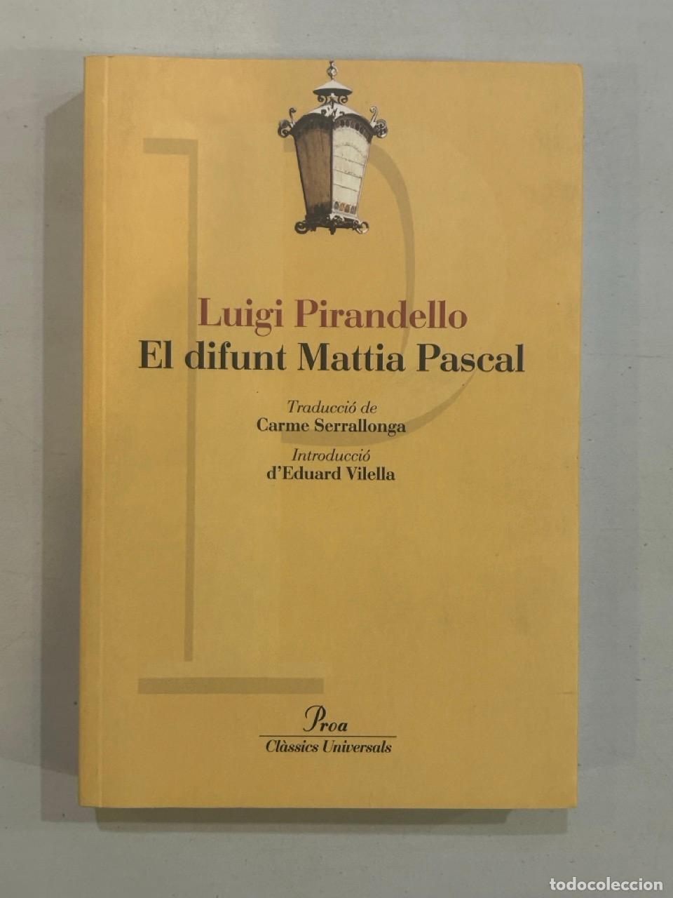 Libros: Luigi Pirandello - El difunt Mattia Pascal - Foto 1