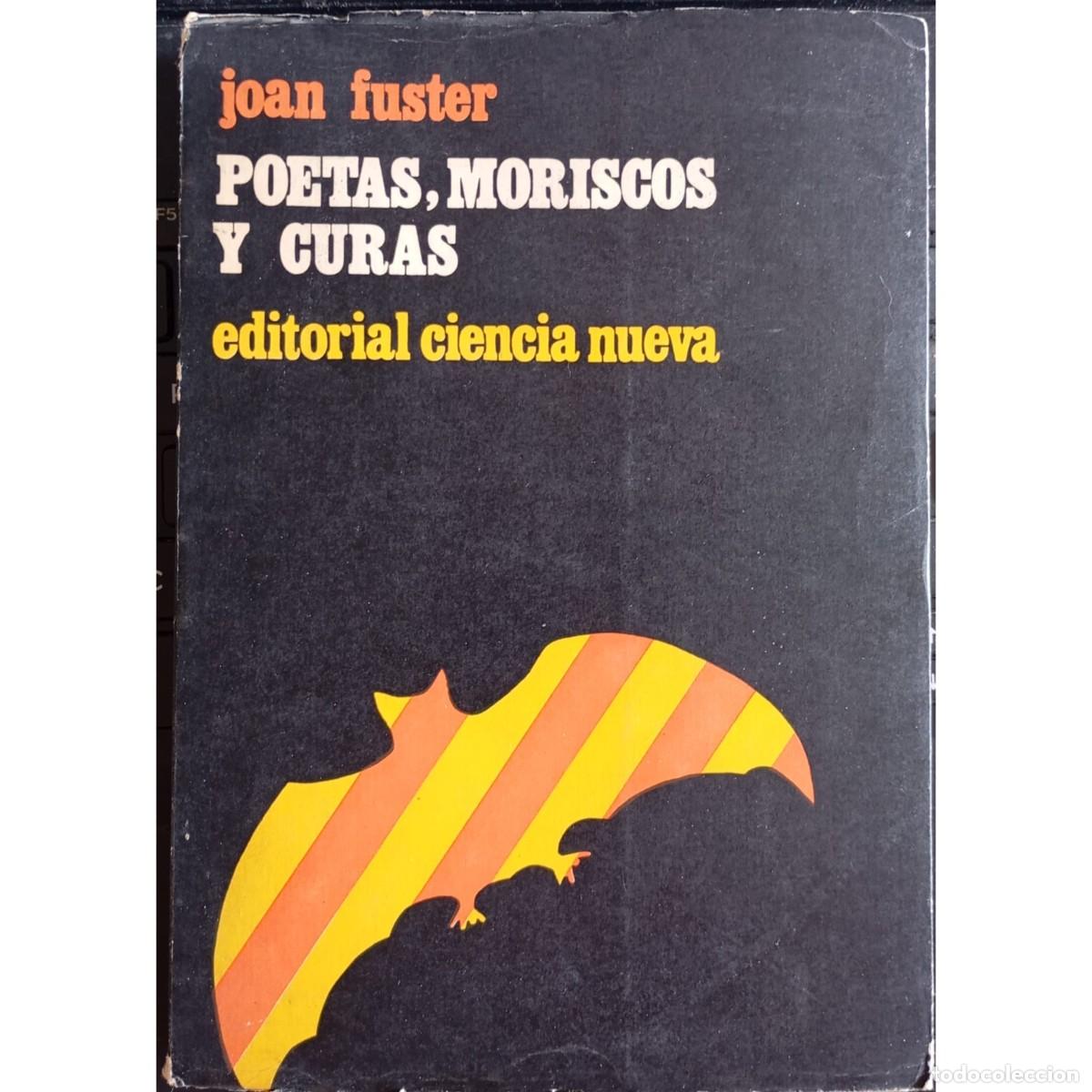 Libros: POETAS, MORISCOS Y CURAS - JOAN FUSTER - Foto 1