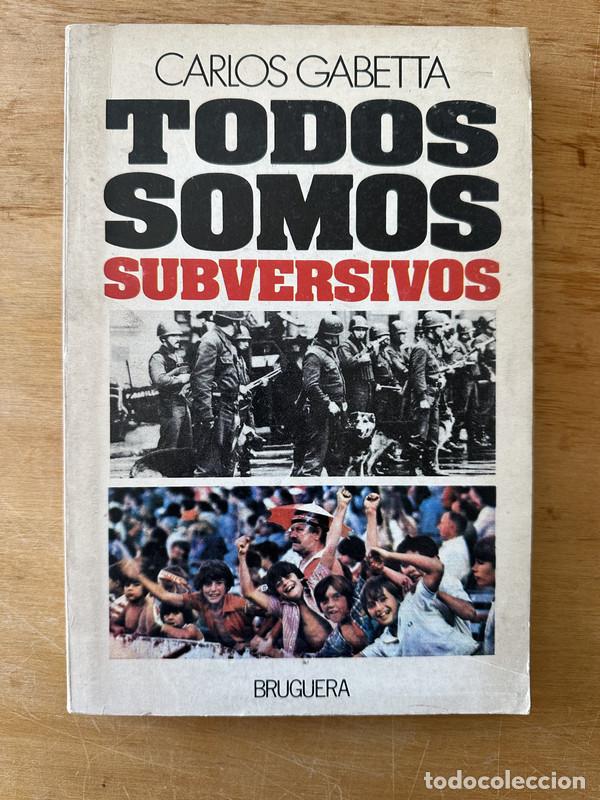 Libros: Todos somos subversivos - Gabetta, Carlos - Foto 1