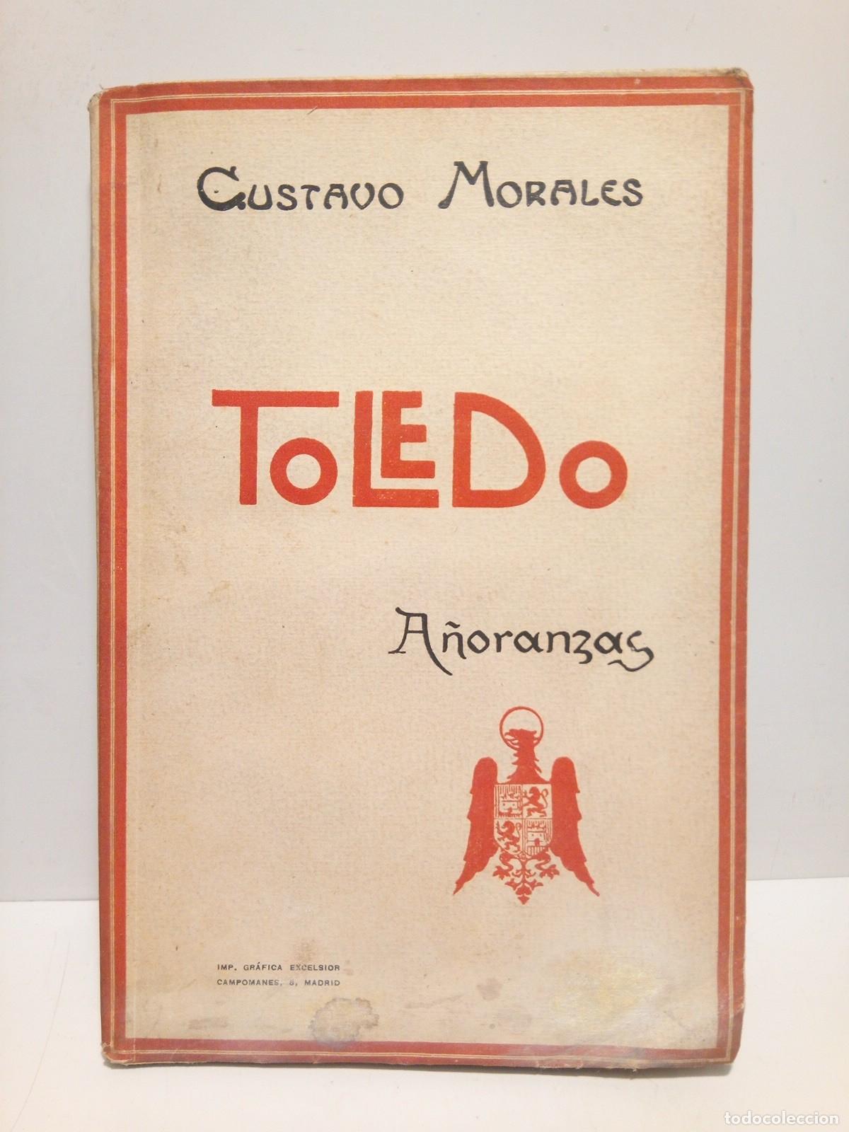 Libros: MORALES, Gustavo - TOLEDO: A&ntilde;oranzas - Foto 1