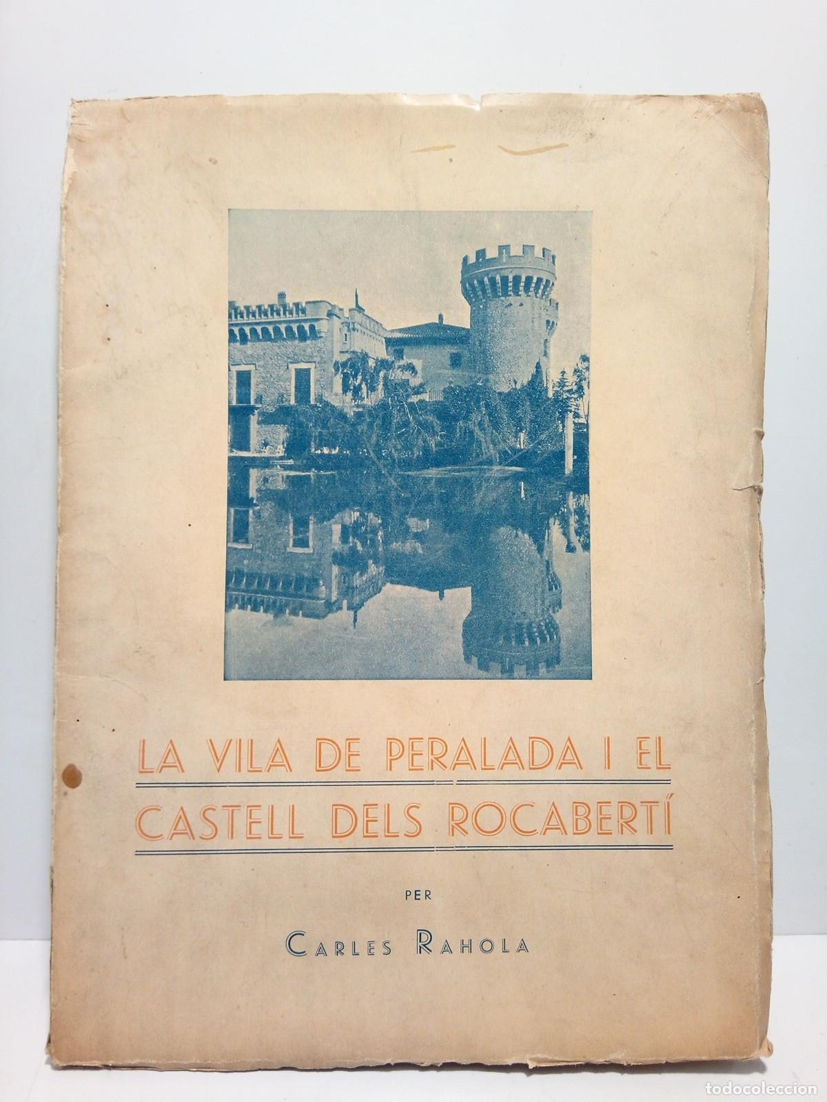 Libros: RAHOLA, Carles - La Vila de Peralada i el Castell dels Roca-bert&iacute; - Foto 1