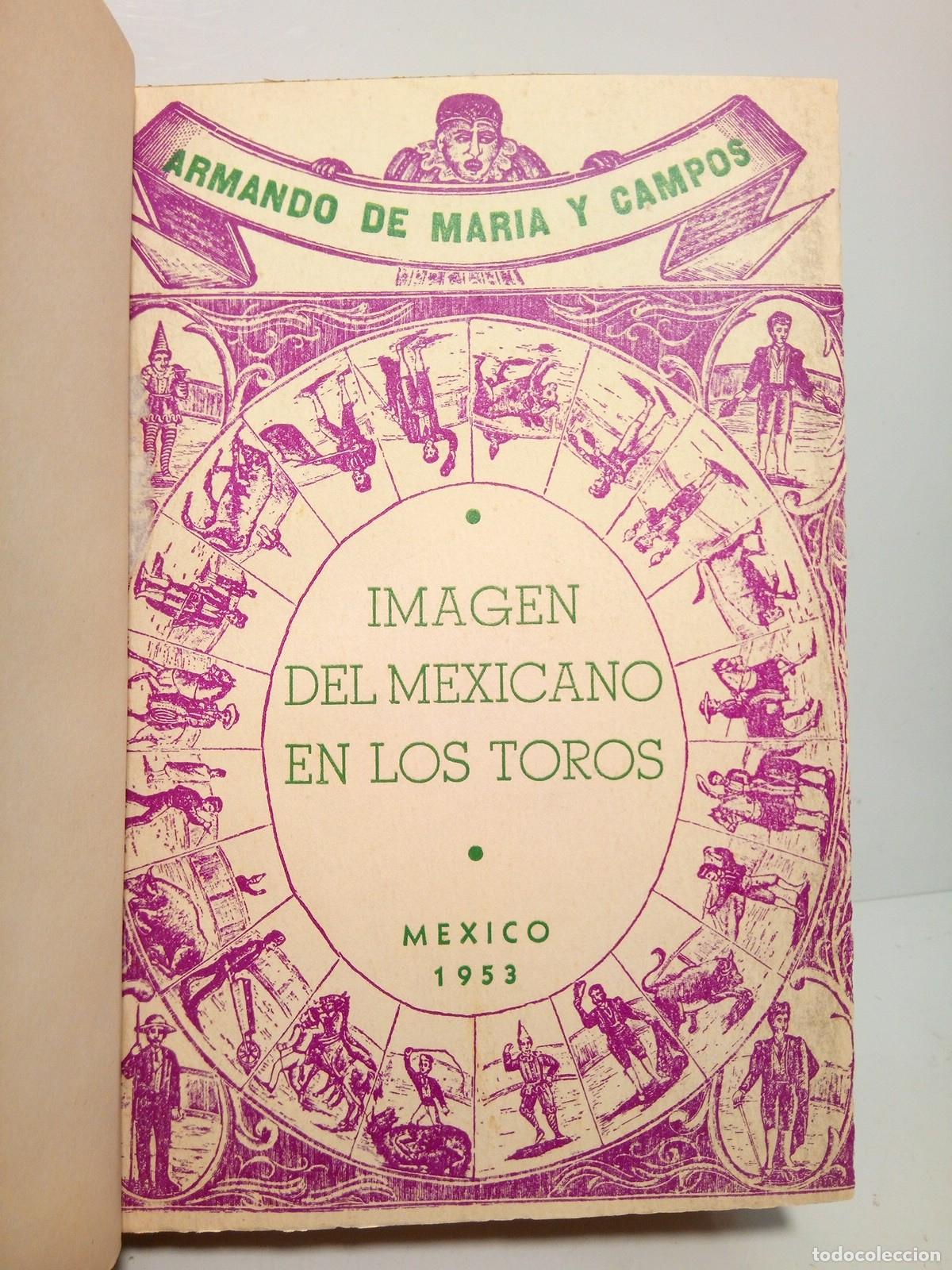 Libros: MARIA Y CAMPOS, Armando de - Imagen del Mexicano en los Toros - Foto 2