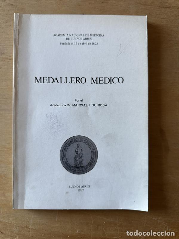 Libros: Medallero medico - Quiroga, Marcial I.