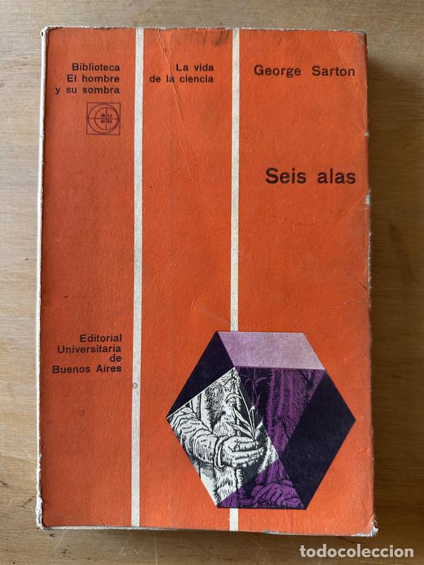 Libros: Seis Alas - Sarton, George - Foto 1