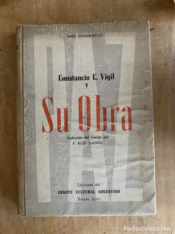 Libros: Constancio C. Vigil y su obra - Schaub-Koch, Emile - Foto 1