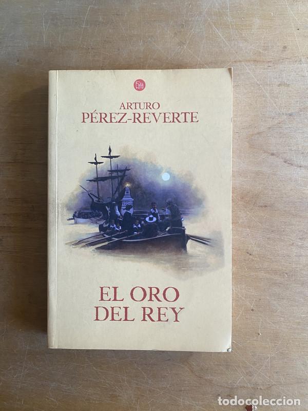 Libros: El oro del rey - Perez-Reverte, Arturo - Foto 1