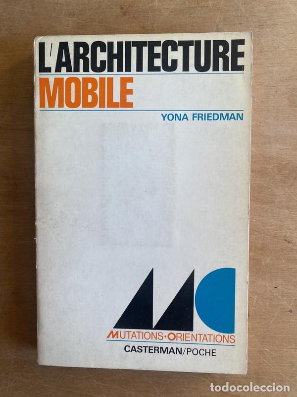 Libros: Larchitecture mobile - Friedman, Yona - Foto 1