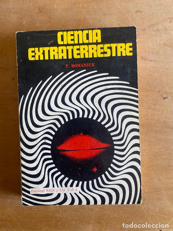 Libros: Ciencia extraterrestre - Romaniuk, P - Foto 1