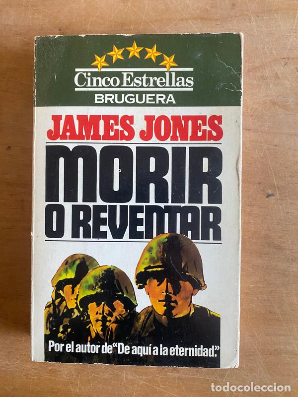 Libros: Morir o reventar - Jones, James - Foto 1