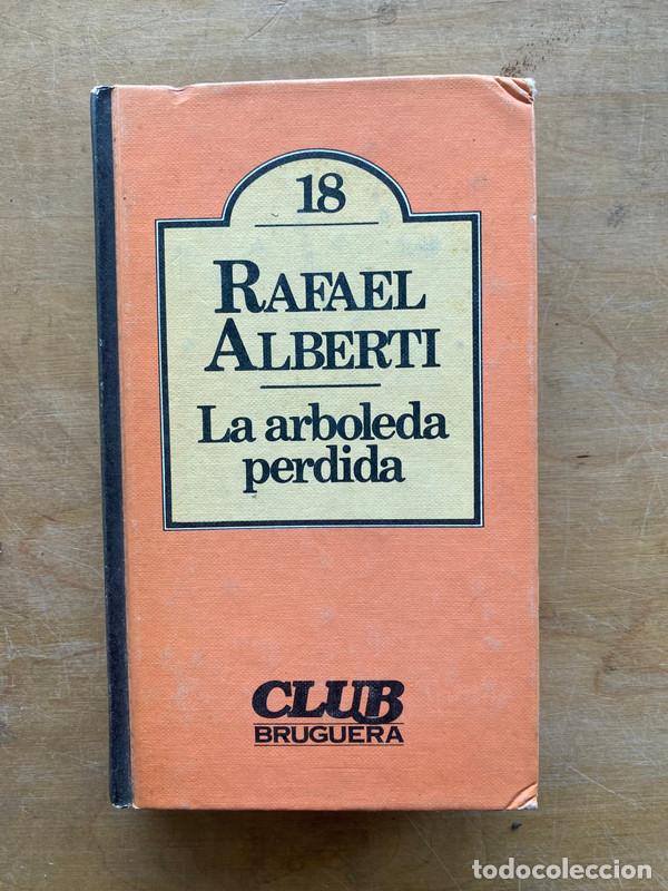 Libros: La arboleda perdida - Alberti, Rafael - Foto 1