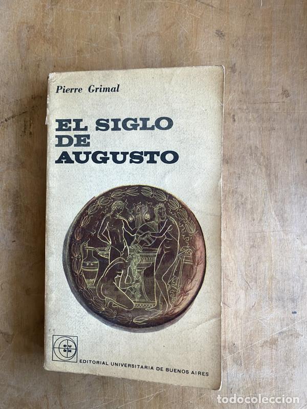 Libros: El siglo de Augusto - Grimal, Pierre - Foto 1