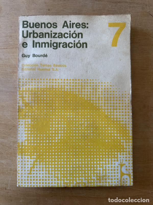 Libros: Buenos Aires: Urbanizacion e Inmigracion - Bourde, Guy - Foto 1