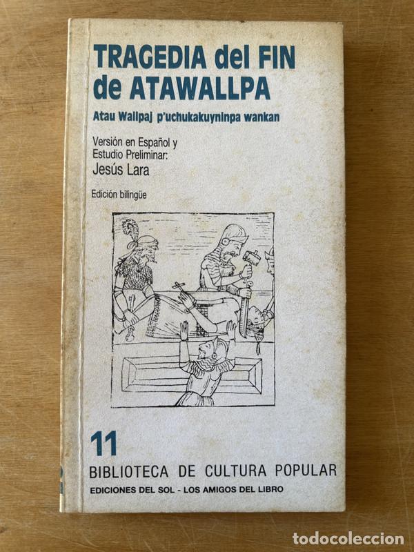 Libros: Tragedia del fin de Atawalpa - Lara, Jesus - Foto 1