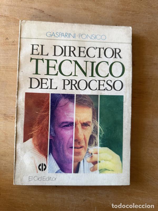 Libros: El director tecnico del proceso - Gasparini Ponsico - Foto 1