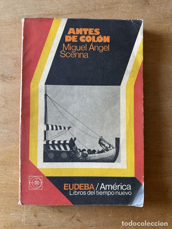 Libros: Antes de Colon - Scenna, Miguel Angel - Foto 1