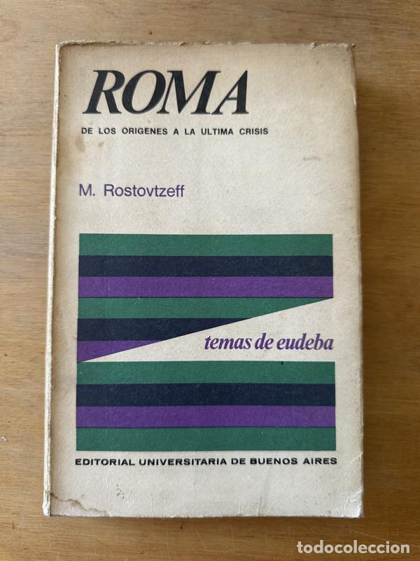 Libros: Roma de los origenes a la ultima crisis - Rostovtzeff, M. - Foto 1
