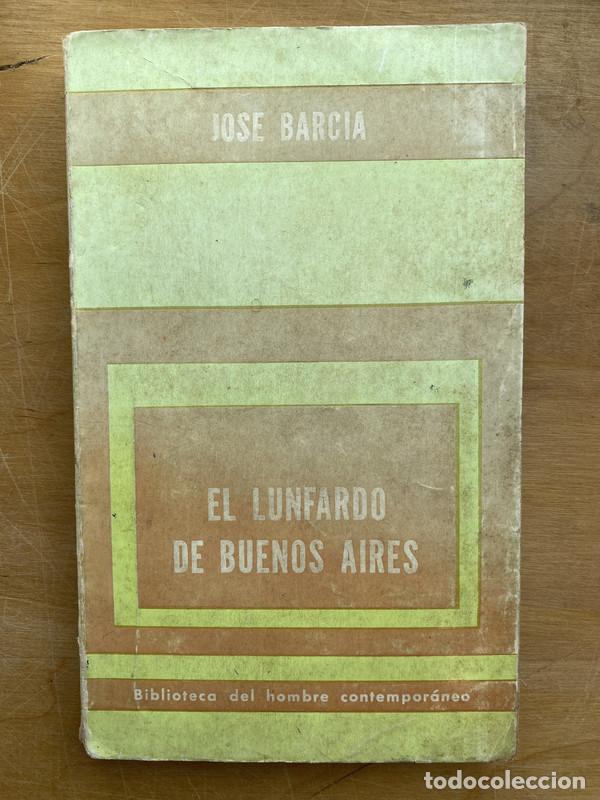 Libros: El lunfardo de Buenos Aires - Barcia, Jose - Foto 1