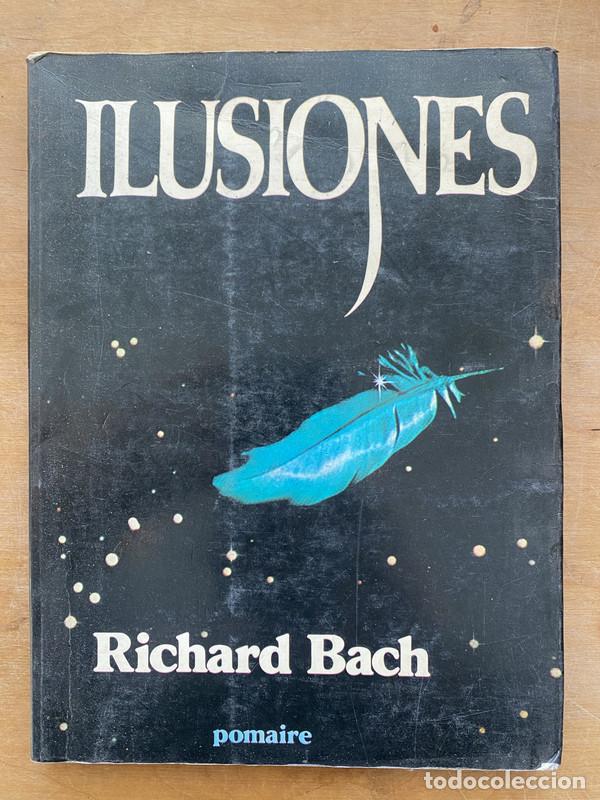 Libros: Ilusiones - Bach, Richard - Foto 1