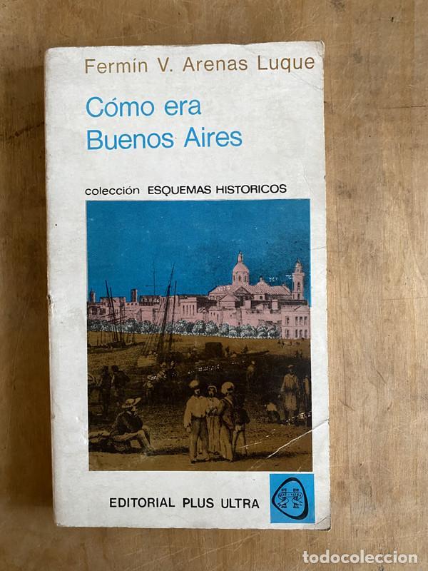 Libros: Como era Buenos Aires - Arenas Luque, Fermin - Foto 1