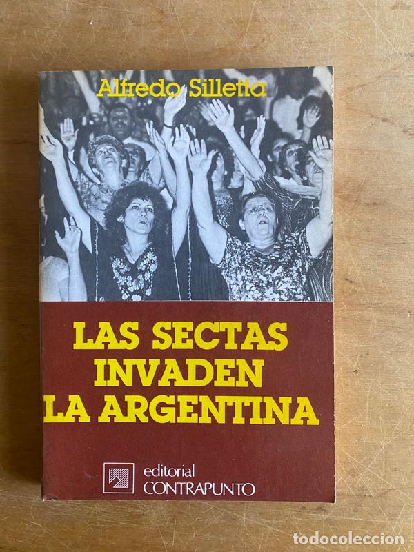 Libros: Las sectas invaden la Argentina - Silletta, Alfredo - Foto 1