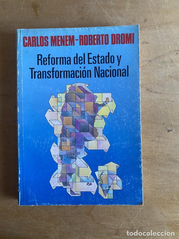 Libros: Reforma del Estado y transformacion Nacional - Menem, Carlos; Dromi, Roberto - Foto 1
