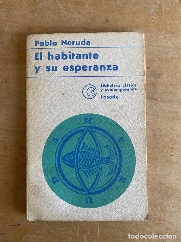Libros: El habitante y su esperanza - Neruda, Pablo - Foto 1