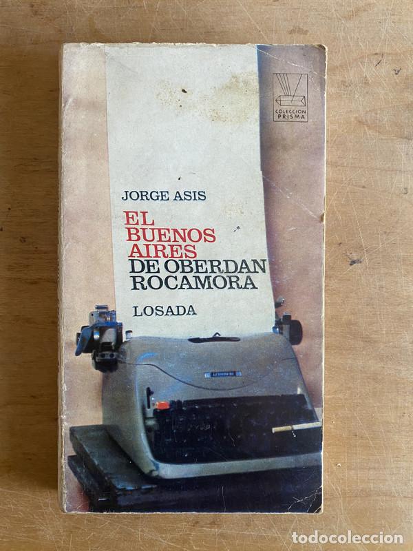 Libros: El Buenos Aires de Oberdan Rocamora - Asis, Jorge - Foto 1