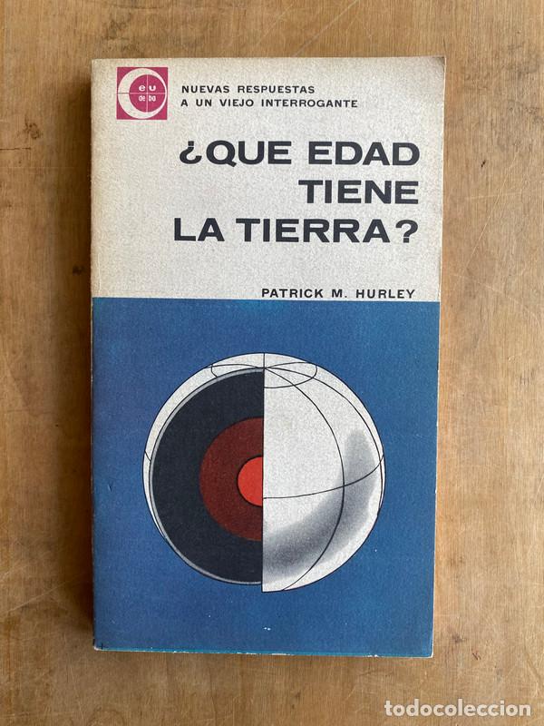 Libros: &iquest;Que edad tiene la tierra? - Hurley, Patrick M - Foto 1